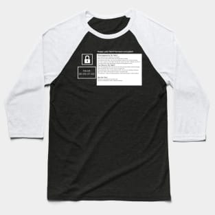 Ooops, your tshirt has been encrypted! Baseball T-Shirt